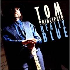 Tom Principato : Really Blue